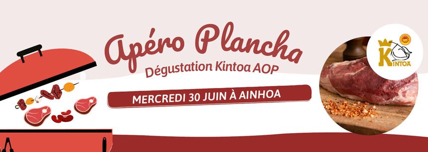 Apéro Plancha à Ainhoa | Ventes privées de 11h30 à 19h